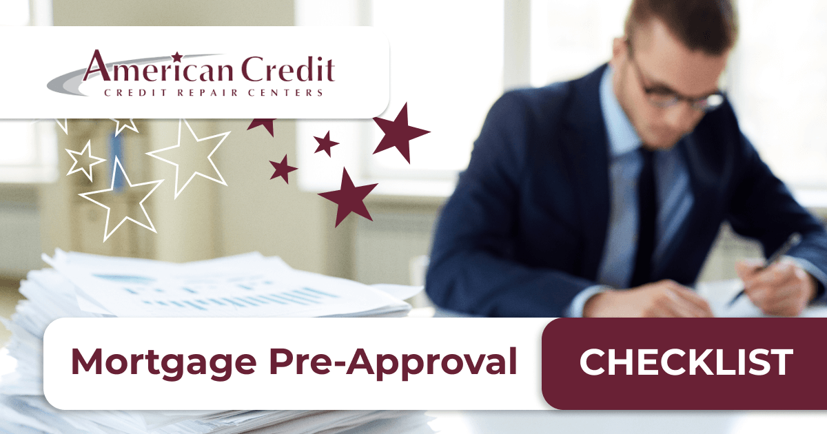 Mortgage Pre-Approval Checklist – American Credit