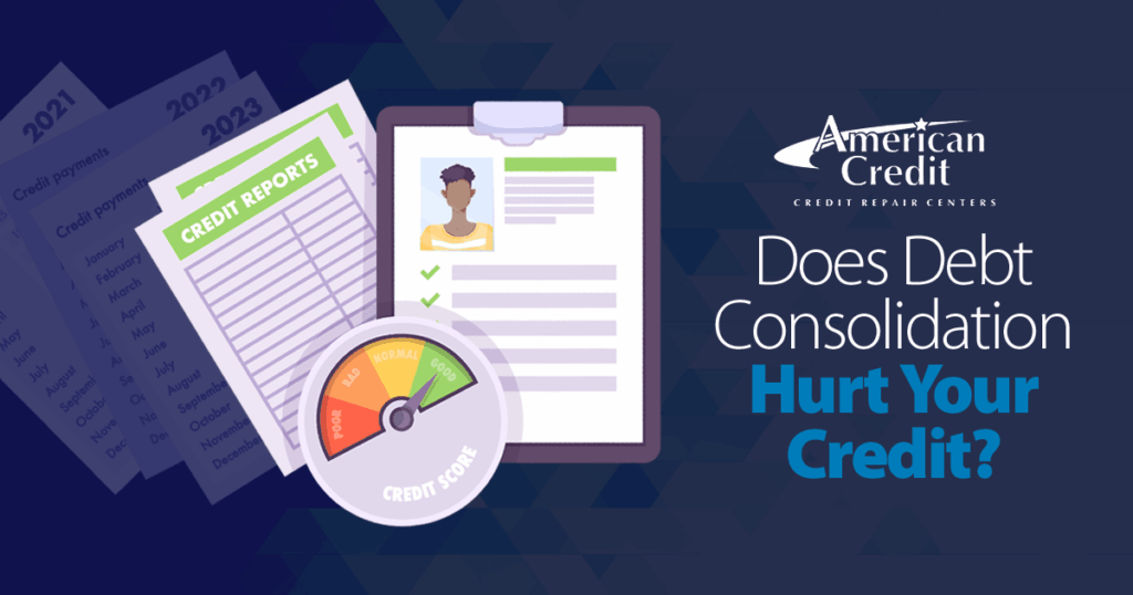 Does Debt Consolidation Hurt Your Credit?